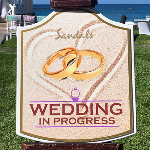 Sandals Wedding in Progress Sign